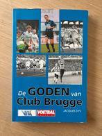 Boek De Goden van Club Brugge - Jacques Sys, Ophalen, Zo goed als nieuw, Boek of Tijdschrift