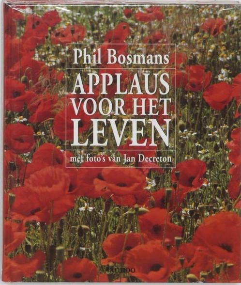 Applaus voor het leven Phil Bosmans, Boeken, Gedichten en Poëzie, Zo goed als nieuw, Ophalen of Verzenden