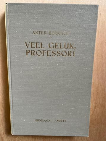 Veel geluk, professor!  - Aster Berkhof beschikbaar voor biedingen