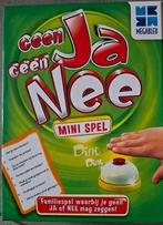 Geen ja geen nee minispel, Enlèvement ou Envoi