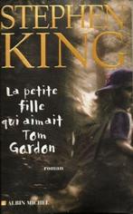 Stephen King - La Petite Fille qui aimait Tom Gordon, Livres, Fantastique, Comme neuf, Stephen King, Enlèvement ou Envoi