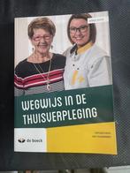 Boek: wegwijs in de thuisverpleging, Boeken, Ophalen of Verzenden, Gelezen, De boeck