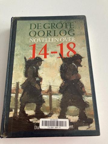 " De Grote Oorlog " novellen over 14 - 18 ( Claes,Pillecyn,, Enlèvement ou Envoi, Avant 1940, Streuvels, Simons, Général