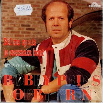 Vinyl, 7"   /   Bobby Prins – Bel Me Op Als Je Eenzaam Bent 