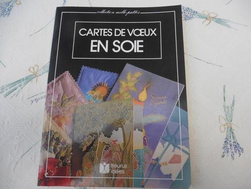Livre "Cartes de voeux en soie" + patrons, Hobby en Vrije tijd, Overige Hobby en Vrije tijd, Nieuw, Ophalen of Verzenden