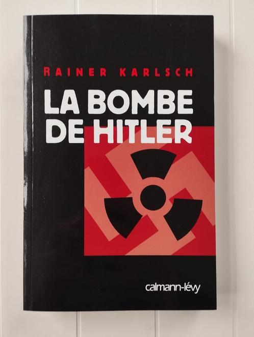 La Bombe de Hitler, Livres, Guerre & Militaire, Comme neuf, Deuxième Guerre mondiale, Enlèvement ou Envoi