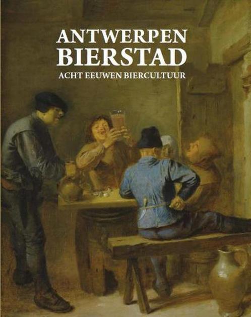 Ville de la bière d'Anvers, Livres, Histoire & Politique, Neuf, Enlèvement ou Envoi