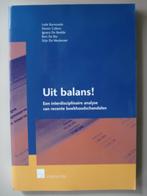 13. Uit balans! Een interdisciplinaire analyse van recente b, Boeken, Economie, Management en Marketing, Lode Barrezele, Zo goed als nieuw