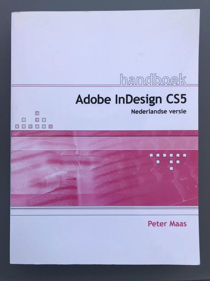Handboek Adobe Indesign CS5, Boeken, Informatica en Computer, Nieuw, Software, Ophalen of Verzenden