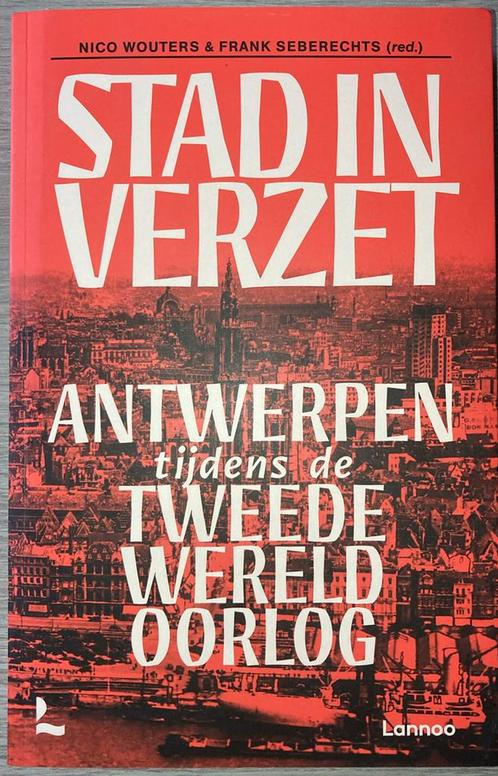 Nico Wouters - Stad in verzet, Boeken, Geschiedenis | Stad en Regio, Zo goed als nieuw, Ophalen of Verzenden