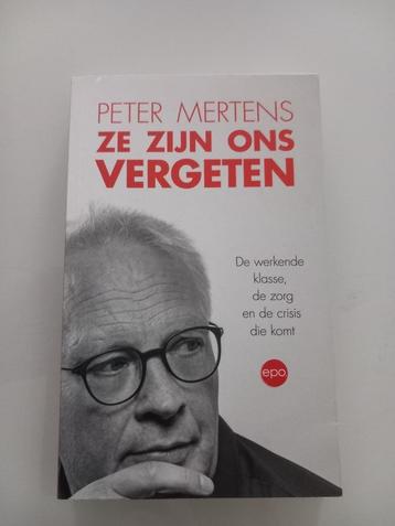 Livre : Peter Mertens (PVDA) : Ils nous ont oubliés | Politi, Enlèvement ou Envoi, Comme neuf, Politique, Peter Mertens