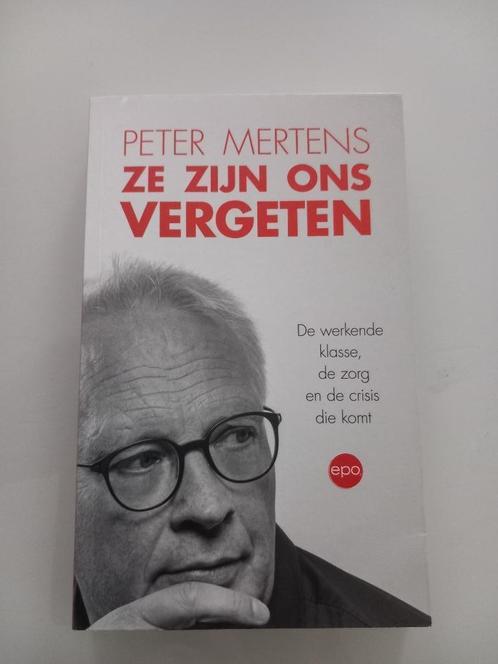 Boek Peter Mertens PVDA Ze zijn ons vergeten Politiek België, Boeken, Politiek en Maatschappij, Zo goed als nieuw, Politiek en Staatkunde