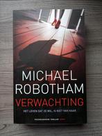 Verwachting - Michael Robotham, Boeken, Thrillers, Gelezen, Ophalen of Verzenden