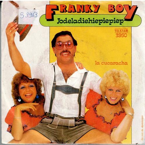 Vinyl, 7"    /    Franky Boy   – Jodeladiehiepiepiep, CD & DVD, Vinyles | Autres Vinyles, Autres formats, Enlèvement ou Envoi