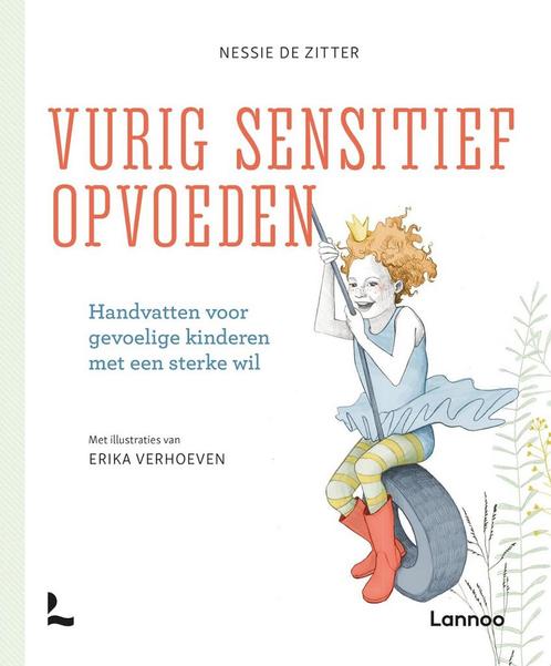Vurig sensitief opvoeden - Nessie De Zitter, Boeken, Zwangerschap en Opvoeding, Nieuw, Ophalen of Verzenden