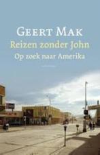 Reizen zonder John|Geert Mak 9789045027555, Boeken, Maatschappij en Samenleving, Ophalen of Verzenden, Zo goed als nieuw, Zie beschrijving