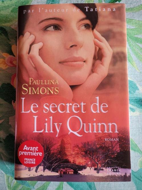 Roman de Paullina Simons - Le Secret de Lily Quinn, Livres, Romans, Comme neuf, Enlèvement