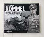 Rommel: Op het snijvlak van blitzkrieg, van de Ardennen, Hugues Wenkin, Ophalen of Verzenden, Algemeen, Tweede Wereldoorlog