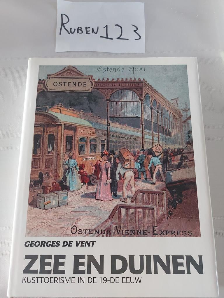 Zee en duinen kusttoerisme in de 19de eeuw, Boeken, Geschiedenis | Stad en Regio, Ophalen of Verzenden