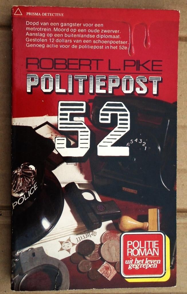 Politiepost 52 - 1972 - Robert L. Pike (1912-1981), Boeken, Detectives, Gelezen, Ophalen of Verzenden