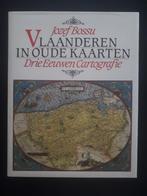 Vlaanderen in oude kaarten - Jozef Bossu, Voor 1800, Nieuw, Ophalen of Verzenden, Landkaart
