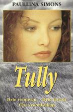 Tully, door Paullina Simons, Nieuw, Ophalen of Verzenden, Nederland, Paullina Simons