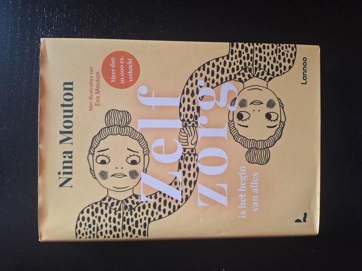 Nina Mouton - Zelfzorg is het begin van alles, Boeken, Psychologie, Zo goed als nieuw, Ophalen of Verzenden
