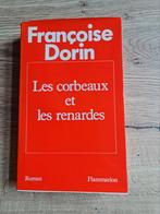 Frans boek : Les corbeaux et les renardes / Françoise Dorin, Ophalen of Verzenden, Zo goed als nieuw
