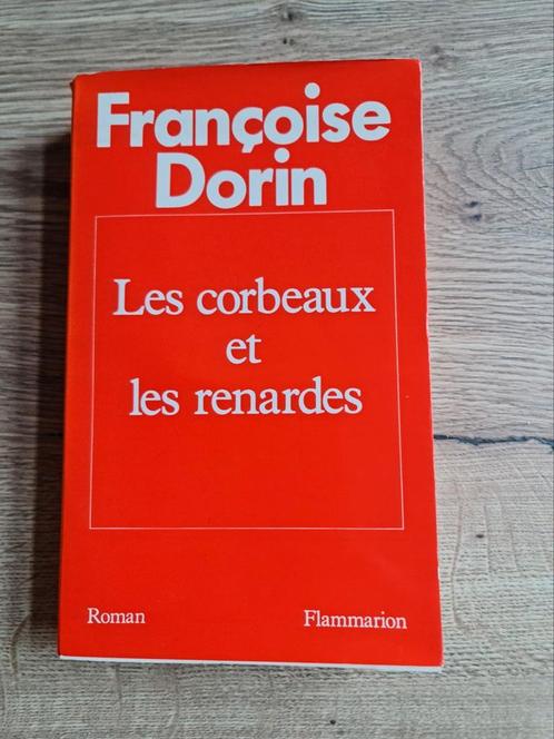 Frans boek : Les corbeaux et les renardes / Françoise Dorin, Boeken, Taal | Frans, Zo goed als nieuw, Ophalen of Verzenden