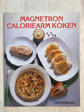 Kookboek :  Magnetron Caloriearm Koken beschikbaar voor biedingen