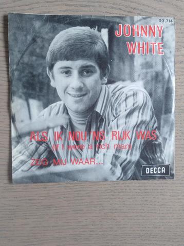 †Johnny White: "Als ik nou eens rijk was"/J.White-SETJE! beschikbaar voor biedingen