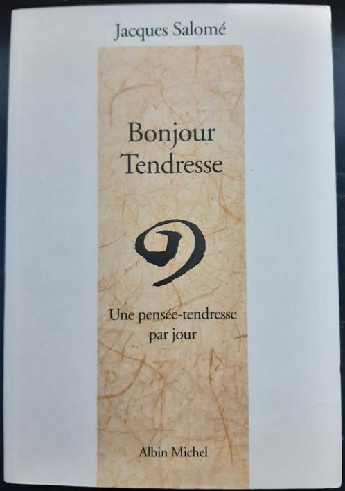 Bonjour tendresse - Jacques Salomé, Boeken, Hobby en Vrije tijd, Gelezen, Overige onderwerpen, Ophalen of Verzenden