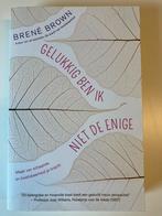 Brené Brown - Gelukkig ben ik niet de enige, Boeken, Psychologie, Ophalen of Verzenden, Zo goed als nieuw, Brené Brown