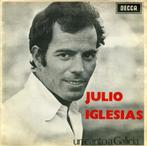 Un Canto a Galicia-JULIO IGLESIAS, Comme neuf, 7 pouces, Pop, Enlèvement ou Envoi