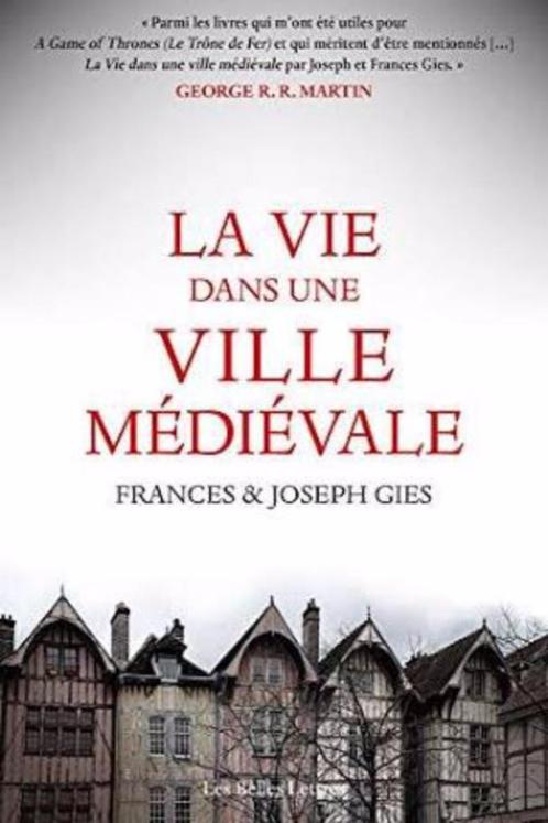 La Vie dans une ville Medievale, Gies Frances & Joseph, Livres, Politique & Société, Société, Enlèvement ou Envoi