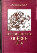 Hanotaux- hist. ill. guerre 14 - 17 vol. !1ère édition! 1915, Comme neuf