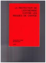 La protection de l'entreprise contre les risques de change, Livres, Utilisé, Enlèvement ou Envoi, Collectif