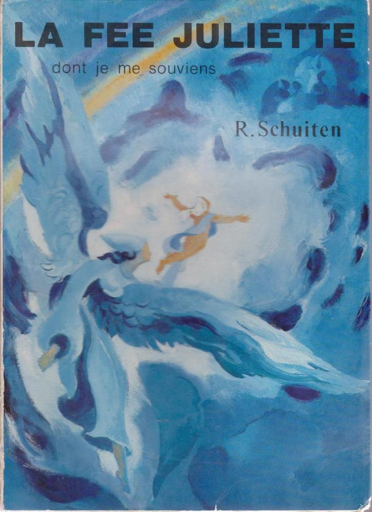 LA FÉE JULIETTE dont je me souviens ( Robert SCHUITEN ), Boeken, Sprookjes en Fabels, Zo goed als nieuw, Ophalen of Verzenden