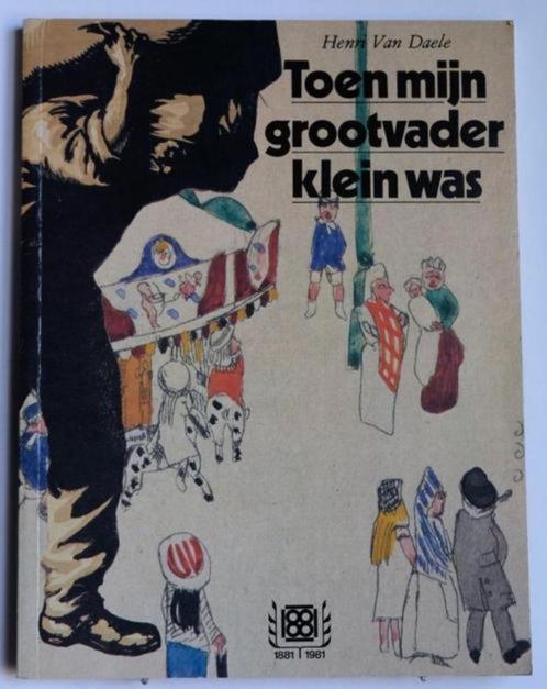 Toen Mijn Grootvader Klein Was, Livres, Histoire nationale, Enlèvement ou Envoi