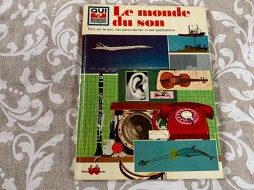 Qui pourquoi ? Le monde du son. Editions Chantecler., Livres, Technique, Envoi, Utilisé, Électrotechnique