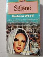 Barbara Wood Séléné, Boeken, Ophalen of Verzenden