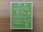 Handel en Financiering - Jos Meir - NIEUW BOEK :), Boeken, Ophalen of Verzenden, Zo goed als nieuw, Hoger Onderwijs, Jos Meir