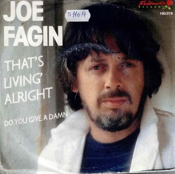 Vinyl, 7"   -   Joe Fagin – That's Living Alright beschikbaar voor biedingen