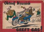 Oktaaf Keunink - Geeft gas !, Boeken, Stripverhalen, Ophalen of Verzenden, Gelezen