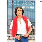 Eric Charden – Pense A Moi (7"), CD & DVD, 7 pouces, Pop, Utilisé, Enlèvement ou Envoi
