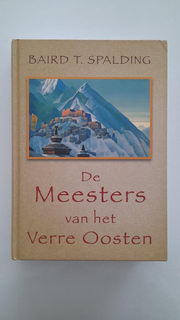 De Meesters van het Verre Oosten - Baird T. Spalding, Boeken, Esoterie en Spiritualiteit, Zo goed als nieuw, Ophalen
