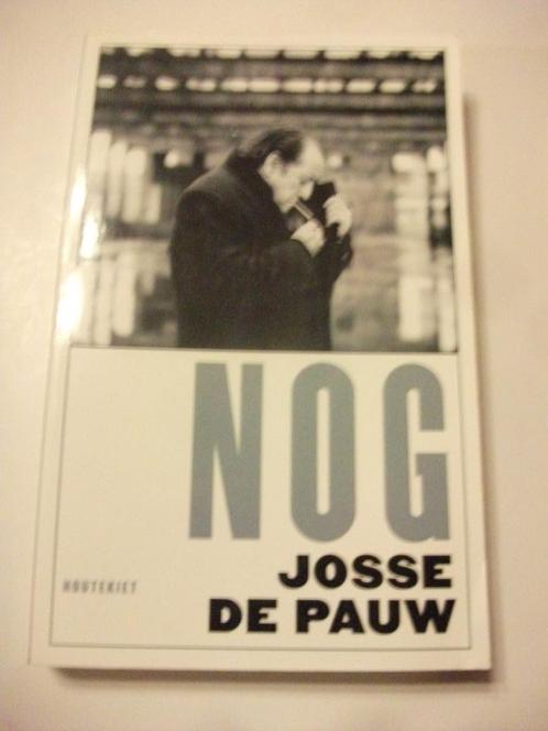 Nog - Josse De Pauw, Boeken, Literatuur, Gelezen, Ophalen of Verzenden