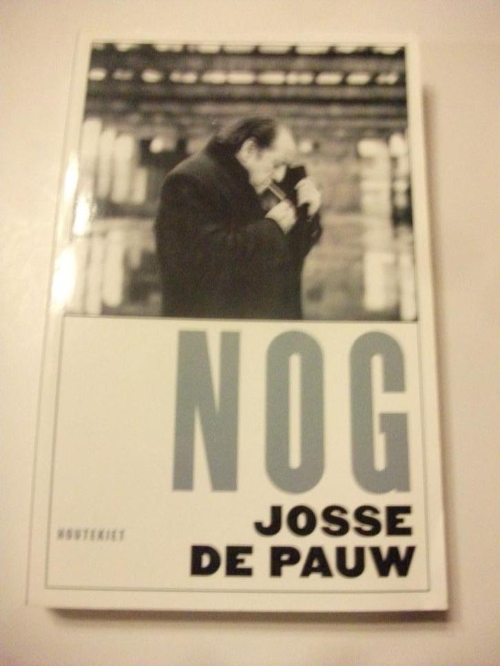 Nog - Josse De Pauw, Boeken, Literatuur, Gelezen, Ophalen of Verzenden