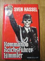 KOMMANDO REICHSFÜHRER HIMMLER. Sven HASSEL. WO2., Ophalen of Verzenden, Gelezen, België