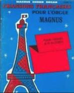 Chansons Françaises, pour l'orgue, Magnus, Ophalen